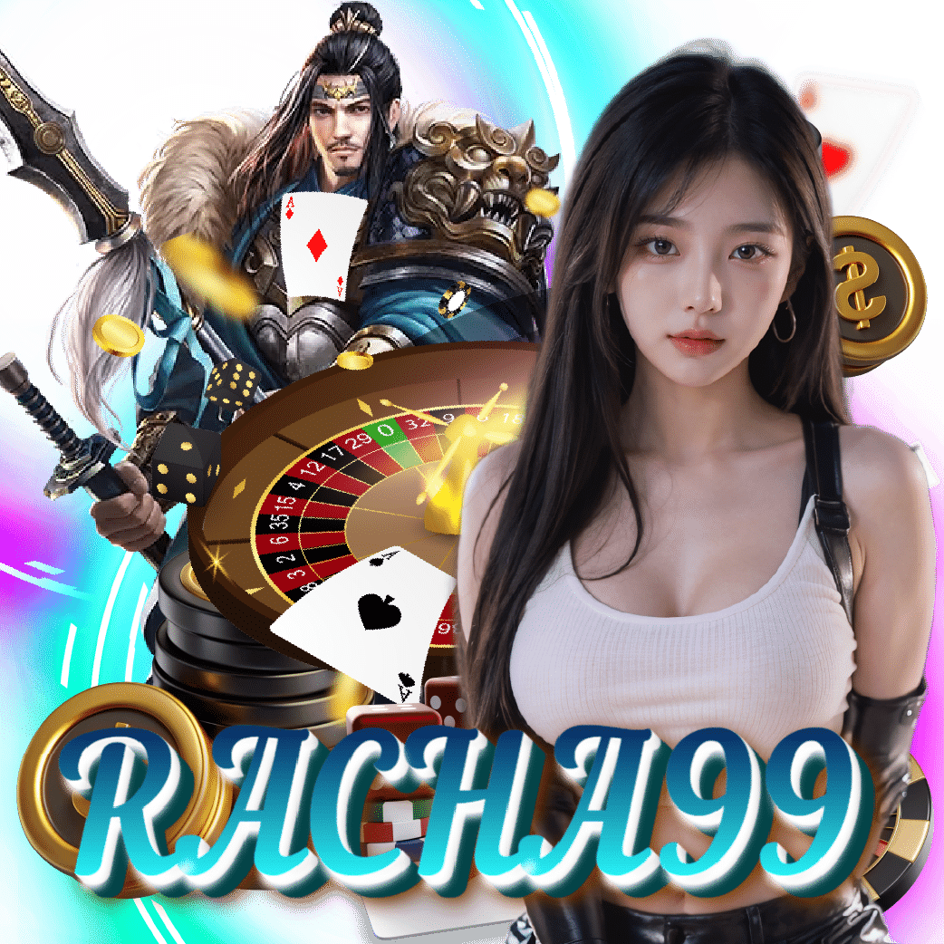 racha99 ฝากถอนออโต้